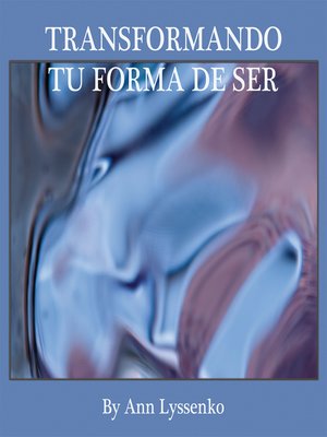 cover image of Transformando Tu Forma De Ser